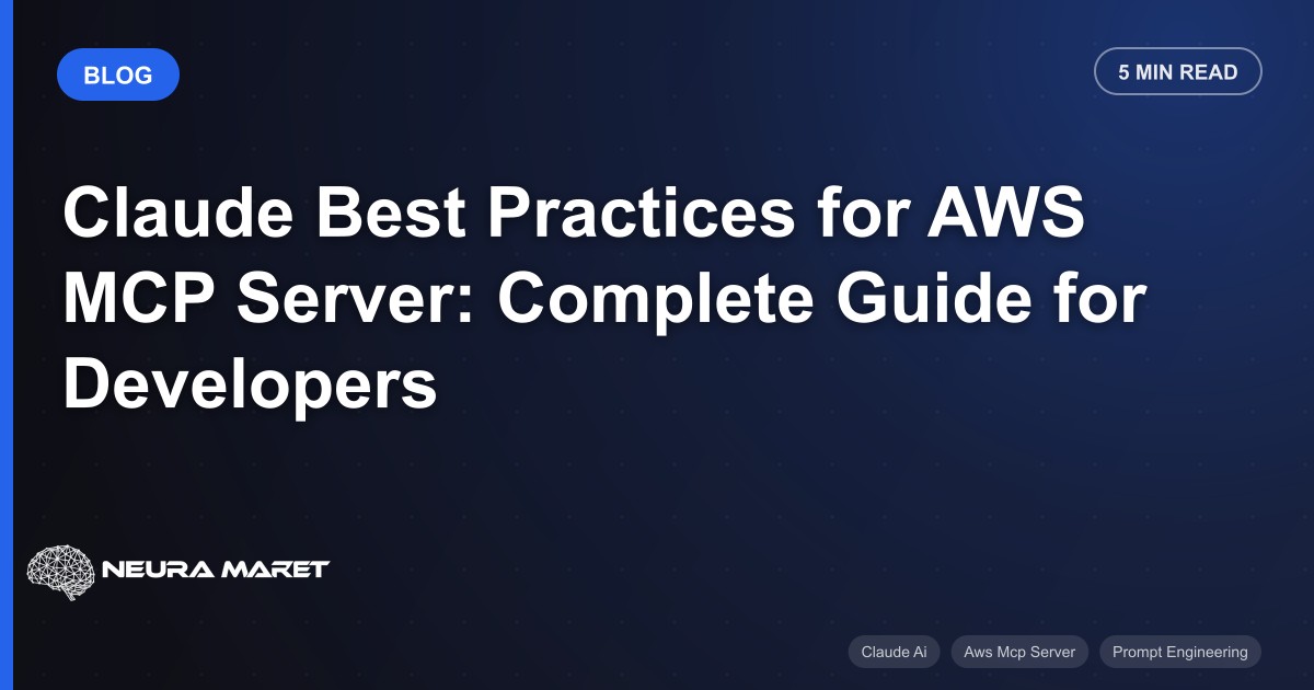 Claude Best Practices for AWS MCP Server: Complete Guide for Developers