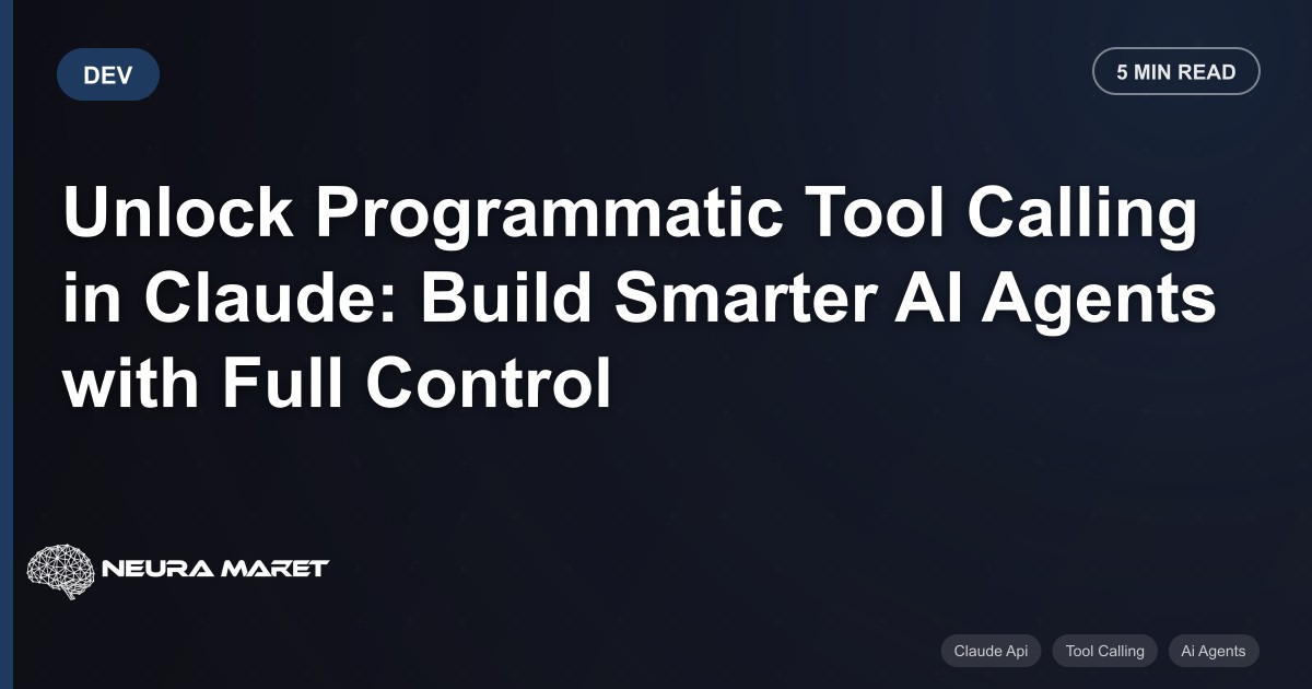 Unlock Programmatic Tool Calling in Claude: Build Smarter AI Agents with Full Control