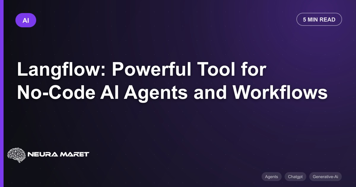 Langflow: Powerful Tool for No-Code AI Agents and Workflows