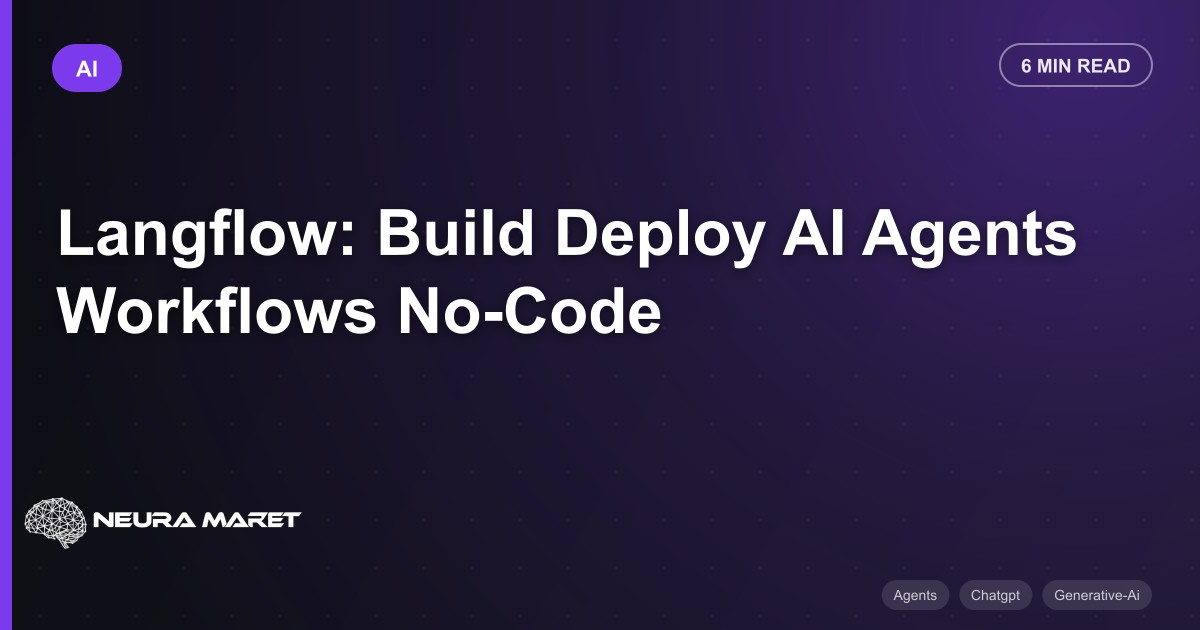 Langflow: Build Deploy AI Agents Workflows No-Code