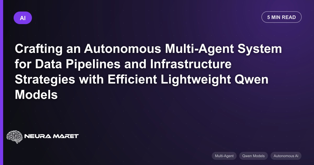 Crafting an Autonomous Multi-Agent System for Data Pipelines and Infrastructure Strategies with Efficient Lightweight Qwen Models