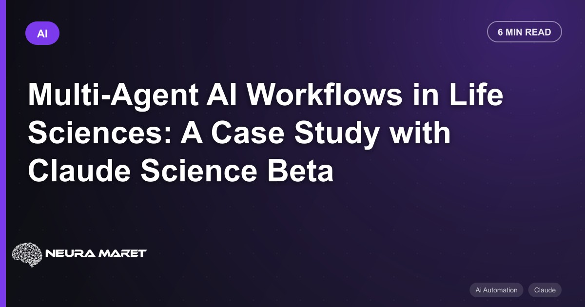 Multi-Agent AI Workflows in Life Sciences: A Case Study with Claude Science Beta