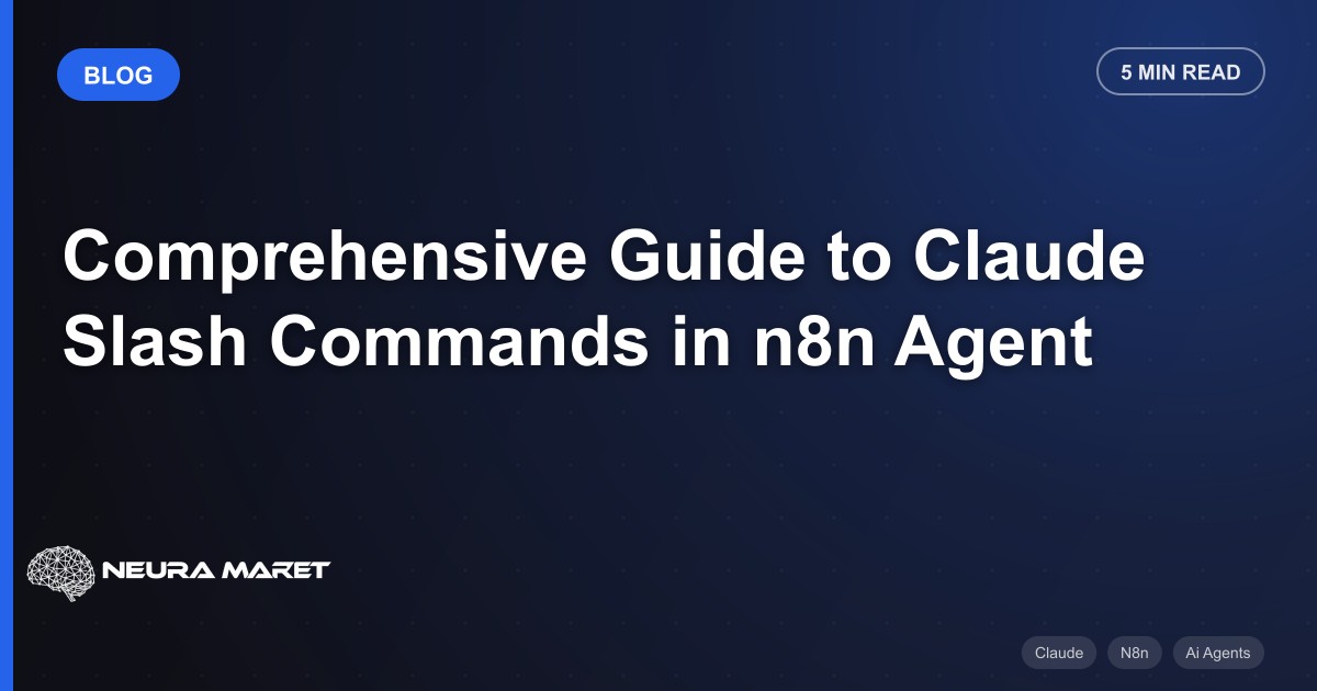 Comprehensive Guide to Claude Slash Commands in n8n Agent