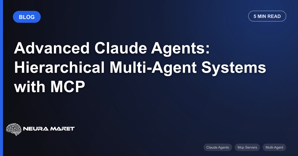 Advanced Claude Agents: Hierarchical Multi-Agent Systems with MCP