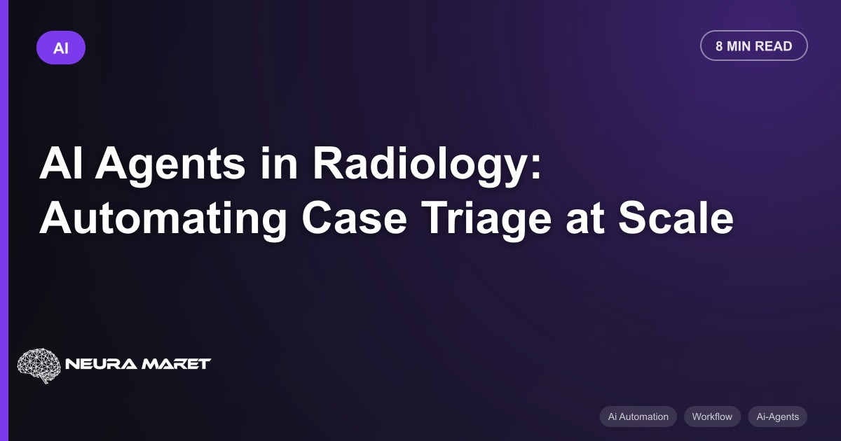 AI Agents in Radiology: Automating Case Triage at Scale