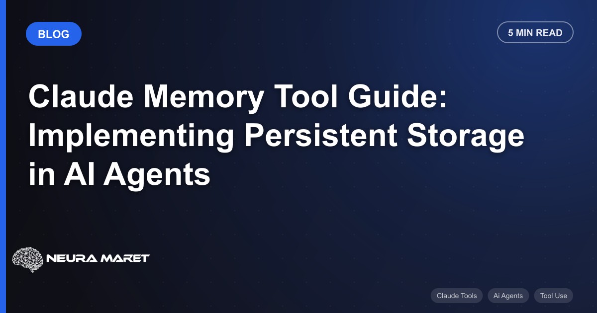 Claude Memory Tool Guide: Implementing Persistent Storage in AI Agents