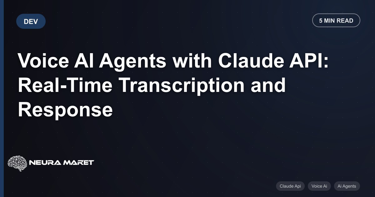 Voice AI Agents with Claude API: Real-Time Transcription and Response