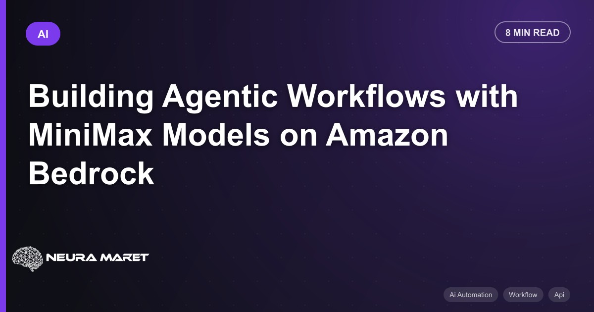 Building Agentic Workflows with MiniMax Models on Amazon Bedrock