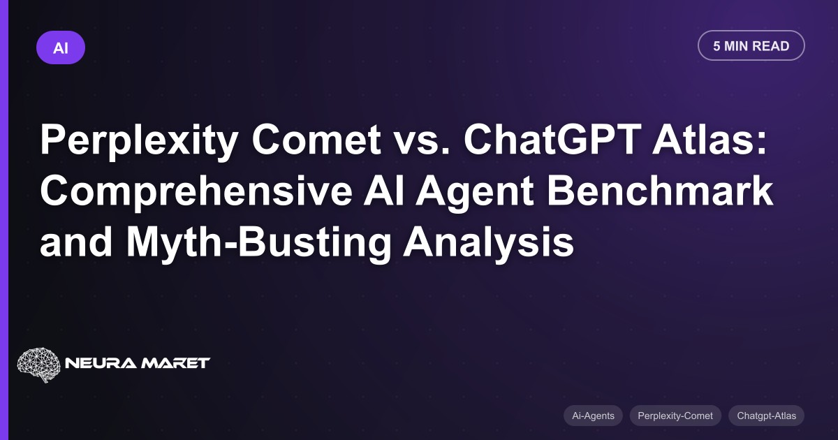 Perplexity Comet vs. ChatGPT Atlas: Comprehensive AI Agent Benchmark and Myth-Busting Analysis