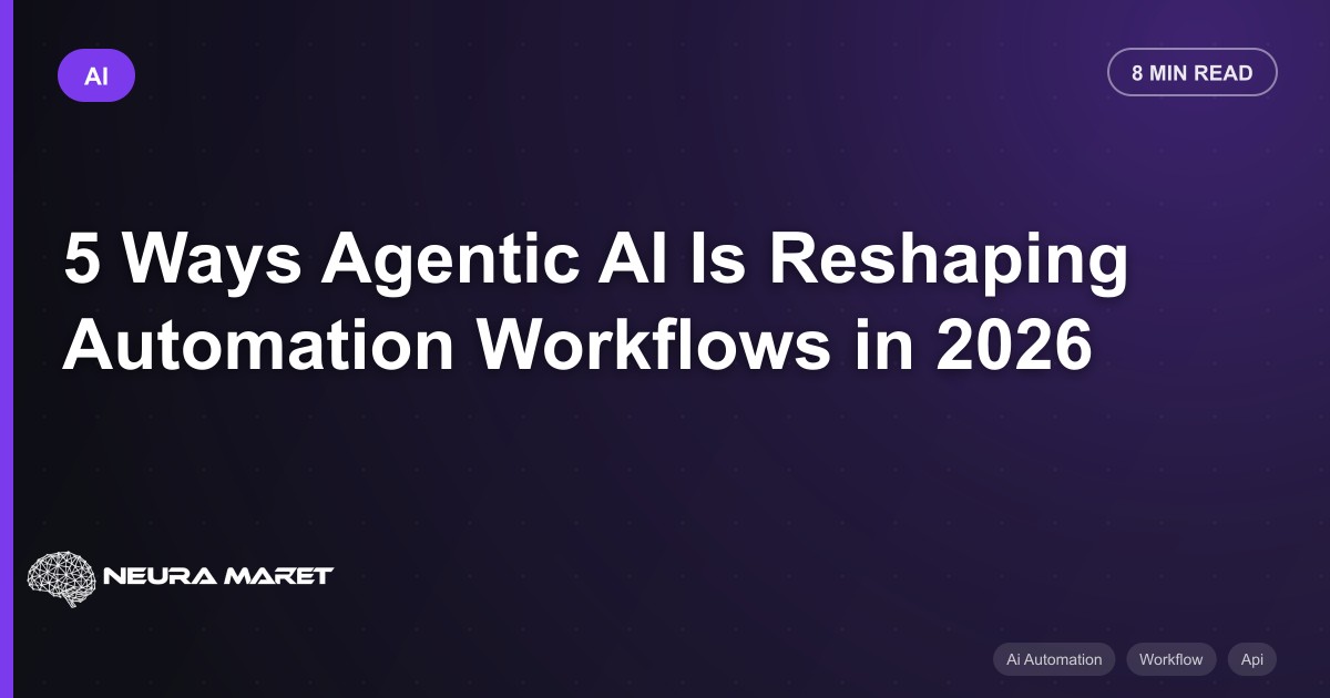 5 Ways Agentic AI Is Reshaping Automation Workflows in 2026