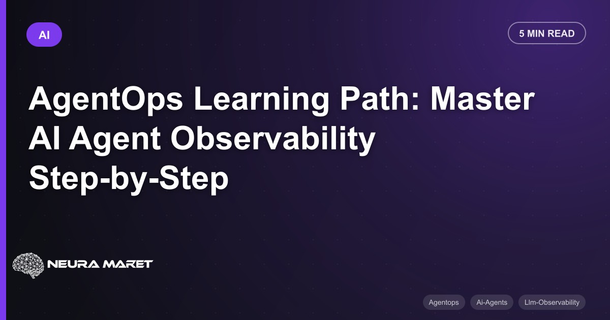 AgentOps Learning Path: Master AI Agent Observability Step-by-Step