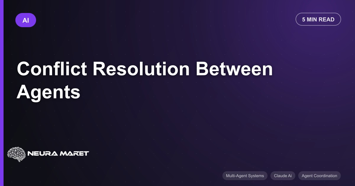 Conflict Resolution Between Agents