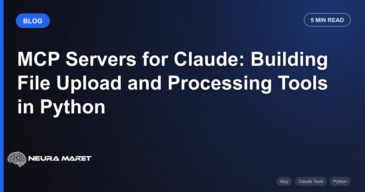 MCP Servers for Claude: Building File Upload and Processing Tools in Python