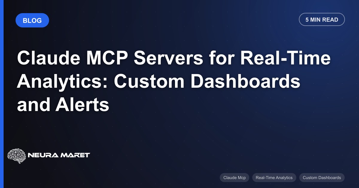 Claude MCP Servers for Real-Time Analytics: Custom Dashboards and Alerts