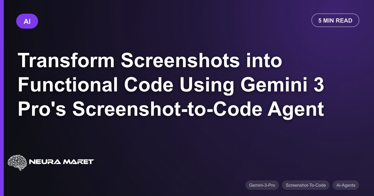 Transform Screenshots into Functional Code Using Gemini 3 Pro's Screenshot-to-Code Agent
