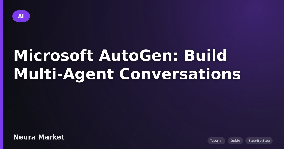 Microsoft AutoGen: Build Multi-Agent Conversations