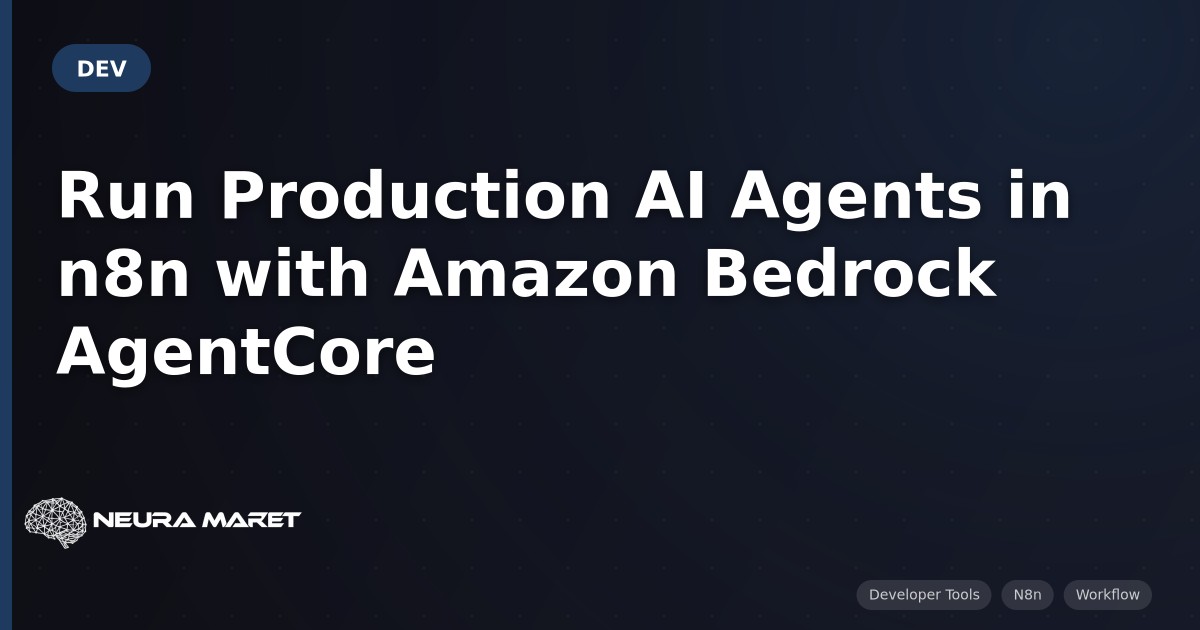 Run Production AI Agents in n8n with Amazon Bedrock AgentCore