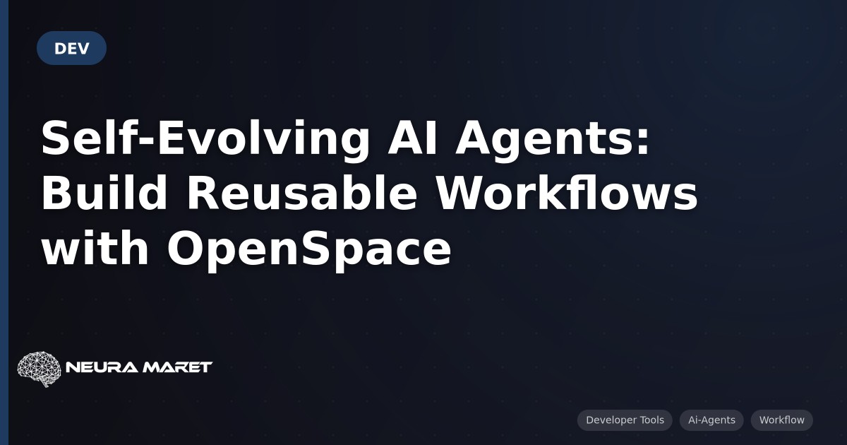 Self-Evolving AI Agents: Build Reusable Workflows with OpenSpace