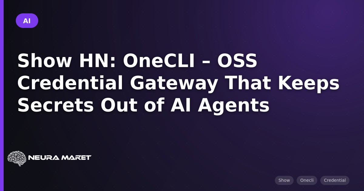 Show HN: OneCLI – OSS Credential Gateway That Keeps Secrets Out of AI Agents