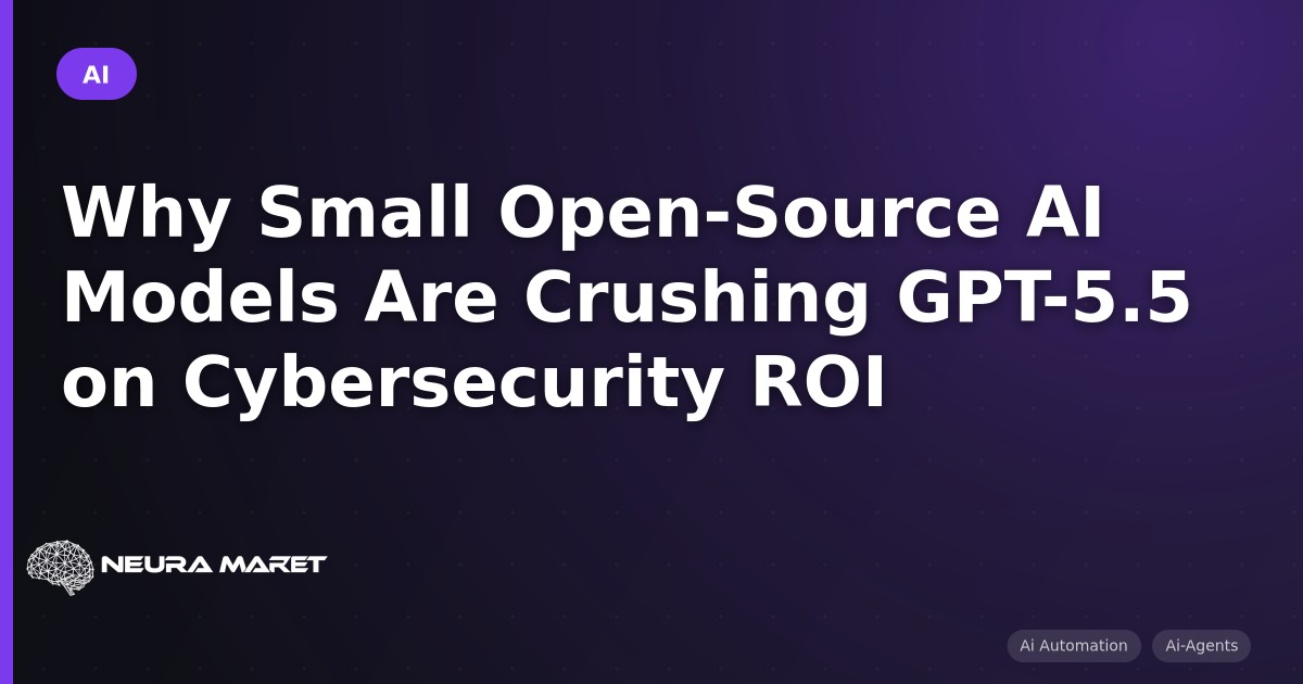 Why Small Open-Source AI Models Are Crushing GPT-5.5 on Cybersecurity ROI