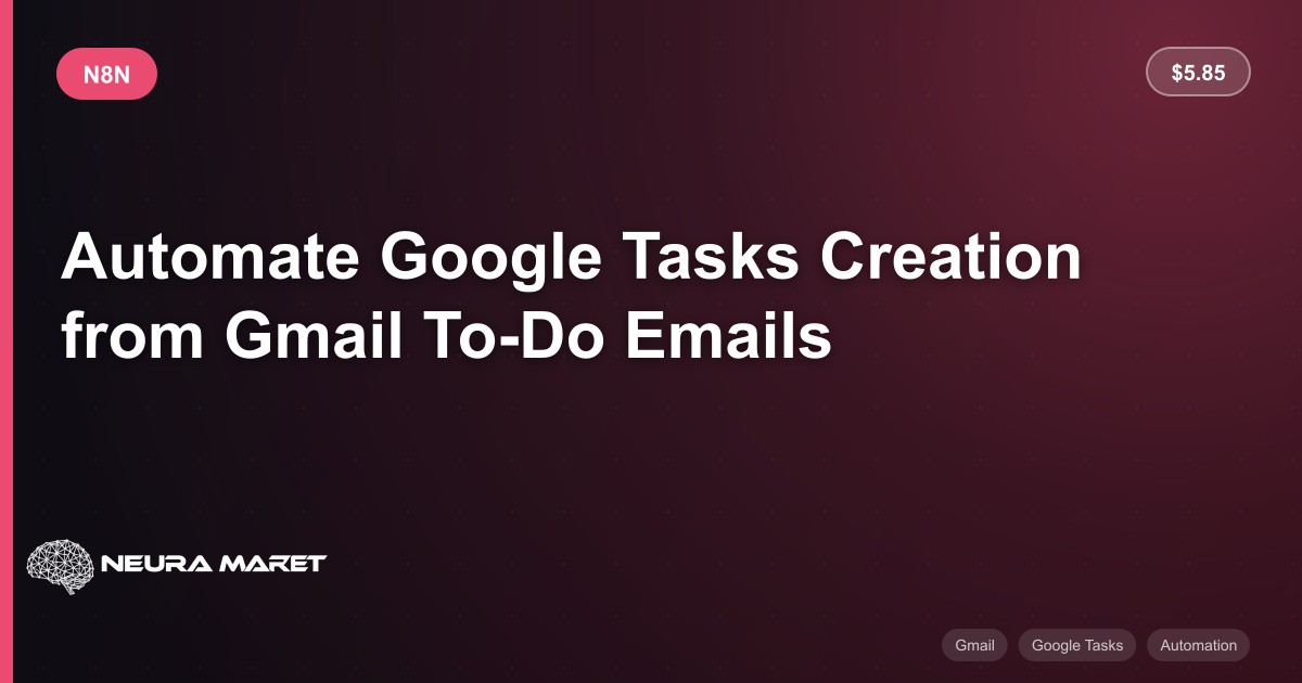 Automate Google Tasks Creation from Gmail To-Do Emails - n8n Workflow ...