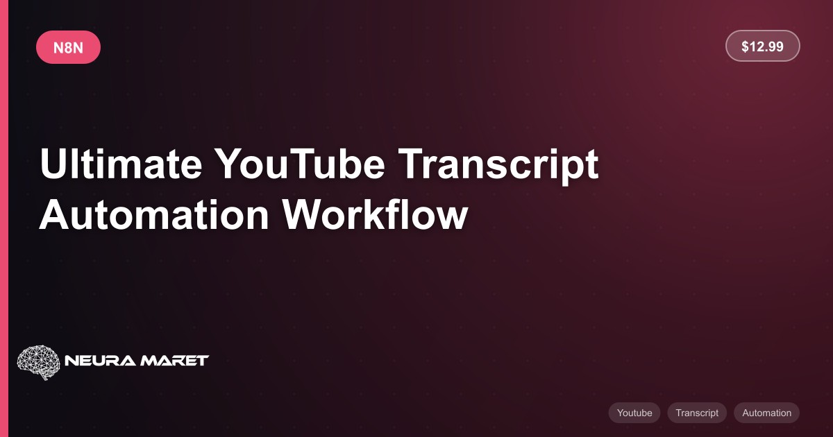 Ultimate YouTube Transcript Automation Workflow - n8n Workflow | Neura ...