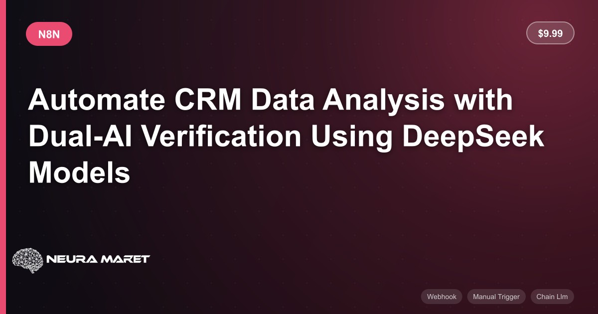 Automate CRM Data Analysis with Dual-AI Verification Using DeepSeek ...