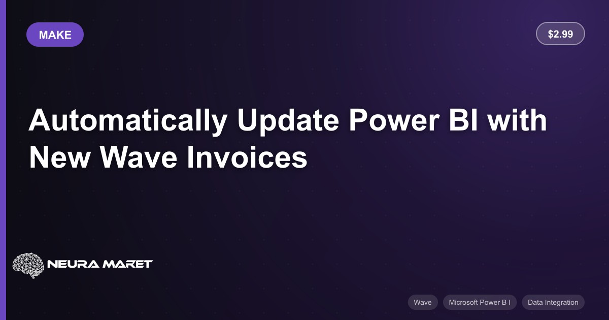 Automatically Update Power BI with New Wave Invoices - make Workflow ...
