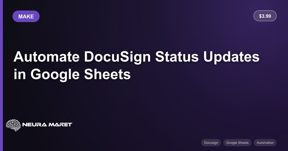 Automate DocuSign Status Updates in Google Sheets - Make Workflow ...