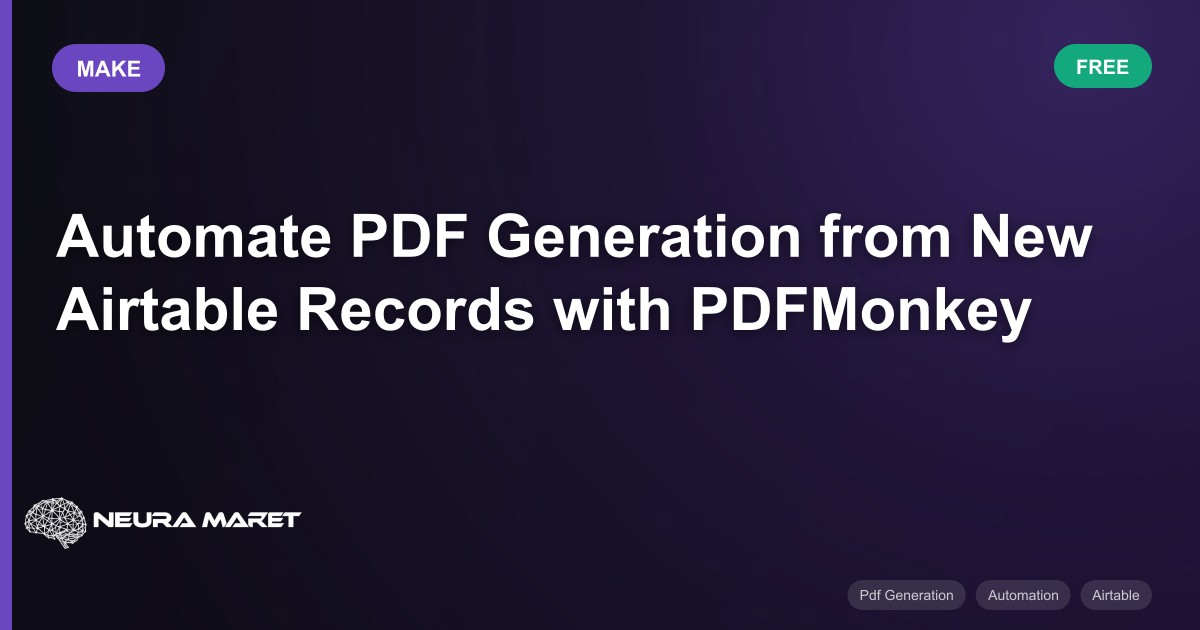 Automate PDF Generation from New Airtable Records with PDFMonkey - Make ...