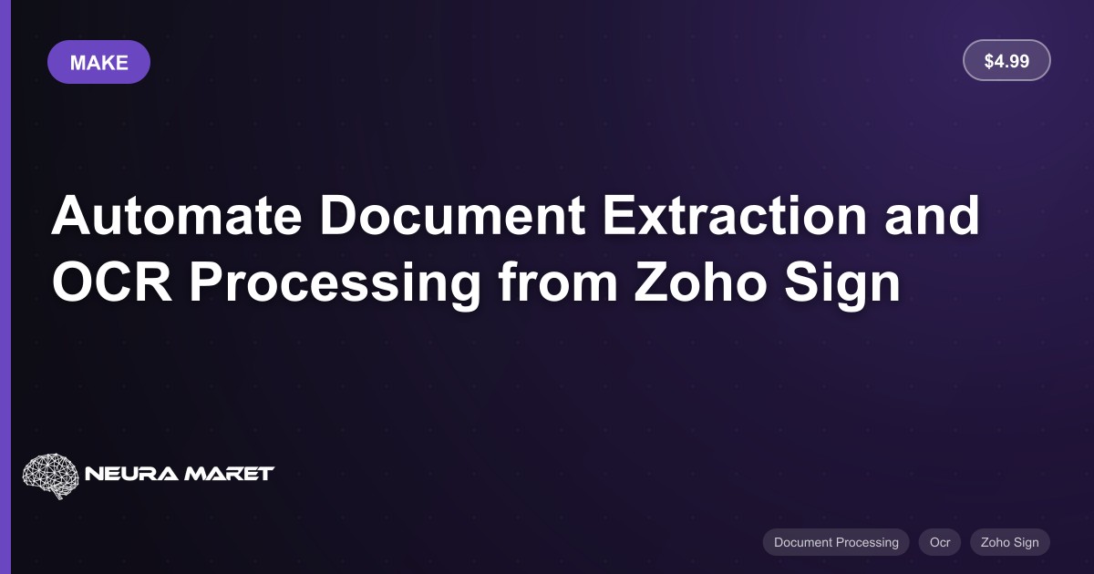 Automate Document Extraction and OCR Processing from Zoho Sign - Make ...