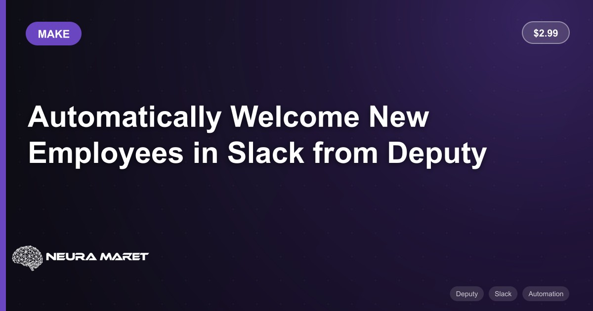 Automatically Welcome New Employees in Slack from Deputy - make ...