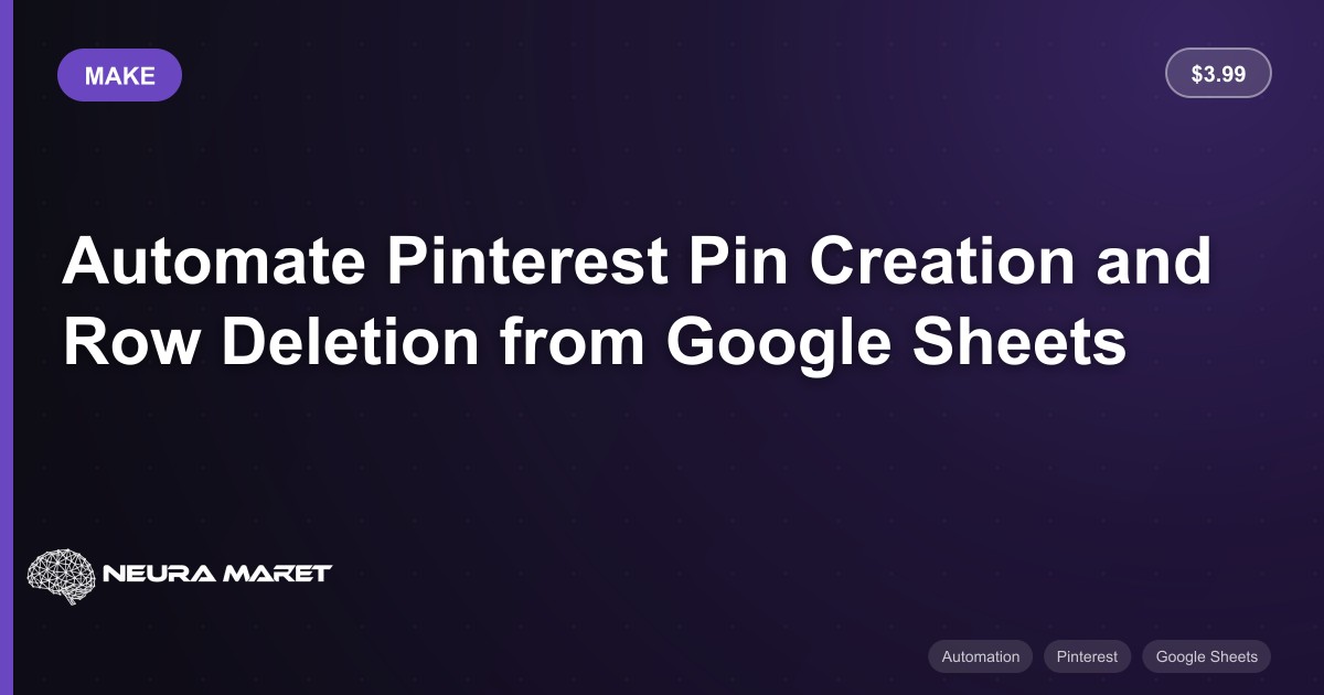 Automate Pinterest Pin Creation and Row Deletion from Google Sheets ...