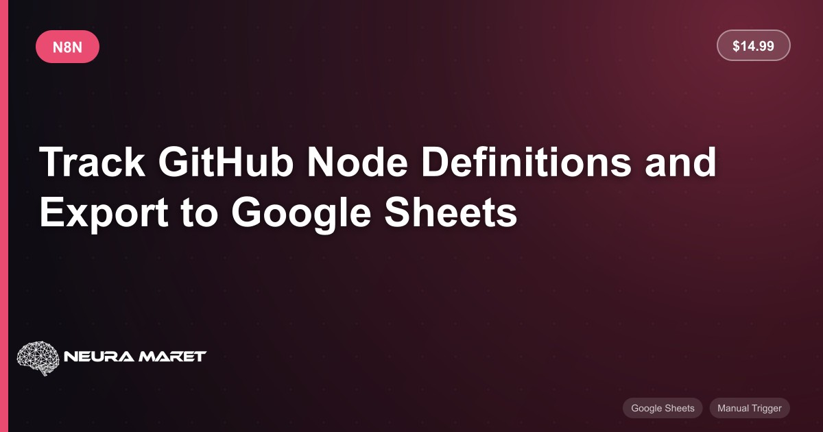 Track GitHub Node Definitions and Export to Google Sheets - n8n ...