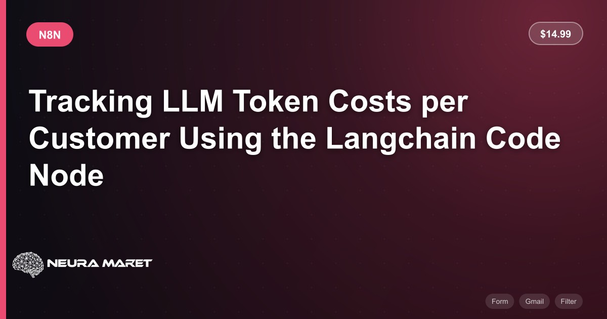 Tracking LLM Token Costs per Customer Using the Langchain Code Node ...